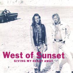 Giving My Heart Away - West Of Sunset