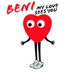My Love Sees You - Beni