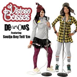 Delirious - Vistoso Bosses, Soulja Boy Tell'em