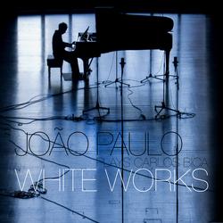 White Works - Jo&atilde;o Paulo Esteves da Silva