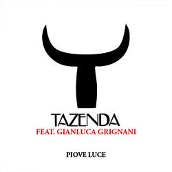 Piove Luce Feat. Gianluca Grignani - Tazenda