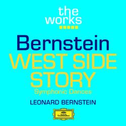 Bernstein: West Side Story - Symphonic Dances