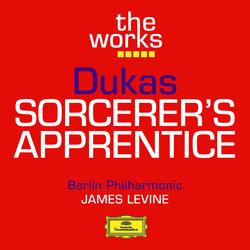 Dukas: The Sorcerer's Apprentice - Berliner Philharmoniker, James Levine
