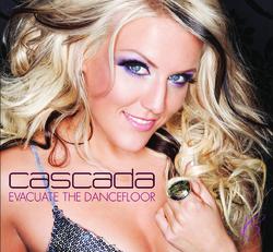 Evacuate The Dancefloor - Cascada