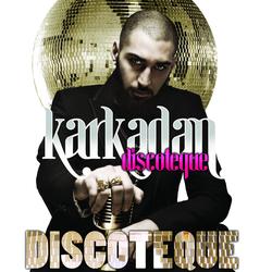 Discoteque - Karkadan