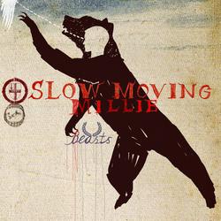 Beasts - Slow Moving Millie