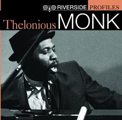 Riverside Profiles: Thelonious Monk - Thelonious Monk