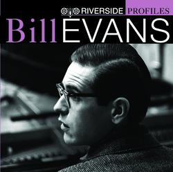 Riverside Profiles: Bill Evans