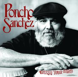 Raise Your Hand - Poncho Sanchez