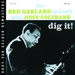 Dig It! - The Red Garland Quintet, John Coltrane