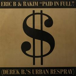 Paid In Full / Eric B.Is On The Cut - Eric B. & Rakim
