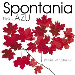 Onajisora Mitsumeteru Anatani - Spontania Feat.Azu