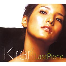 Last Piece - Kirari