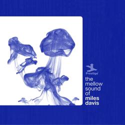 The Mellow Sound Of Miles Davis
