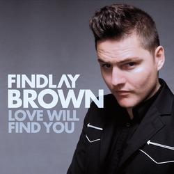 Love Will Find You - Findlay Brown