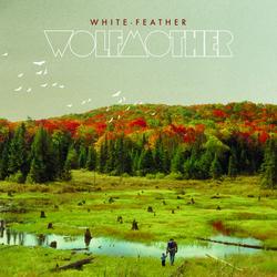 White Feather - Wolfmother