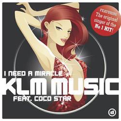 I Need A Miracle '07 EP - KLM Music, Coco Star