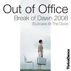 Break Of Dawn 2008 (Suitcase At The Door) EP - Out Of Office
