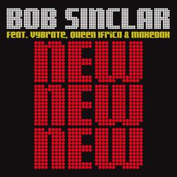 New New New (full version) - Bob Sinclar