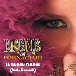 Il Mondo Piange - Irene Fornaciari, Nomadi