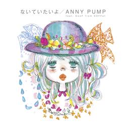 Naiteitaiyo - Anny Pump Feat.Goof From Soffet