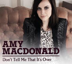Don't Tell Me That It's Over - Amy Macdonald