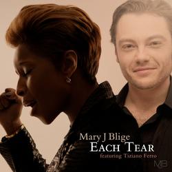 Each Tear - Mary J. Blige, Tiziano Ferro