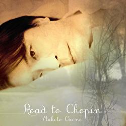 Road To Chopin - Makoto Ozone