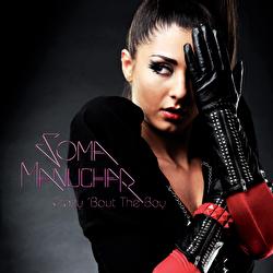 Crazy &acute;Bout The Boy - Soma Manuchar