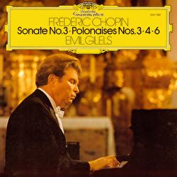 Chopin: Sonate No. 3 / Polonaises Nos. 3 / 4 & 6 - Emil Gilels