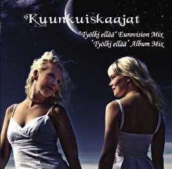 Ty&ouml;lki ell&auml;&auml; - Kuunkuiskaajat