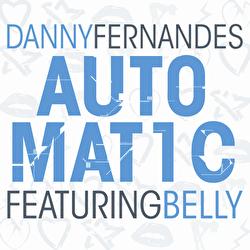 Automatic - Danny Fernandes,  Belly