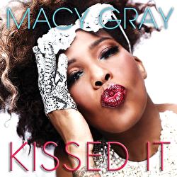 Kissed It - Macy Gray