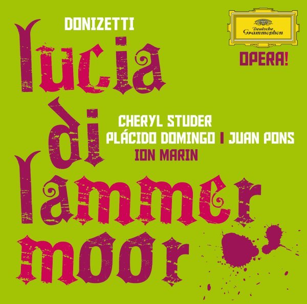 Donizetti: Lucia di Lammermoor - Cheryl Studer, Plácido Domingo, Fernando De La Mora