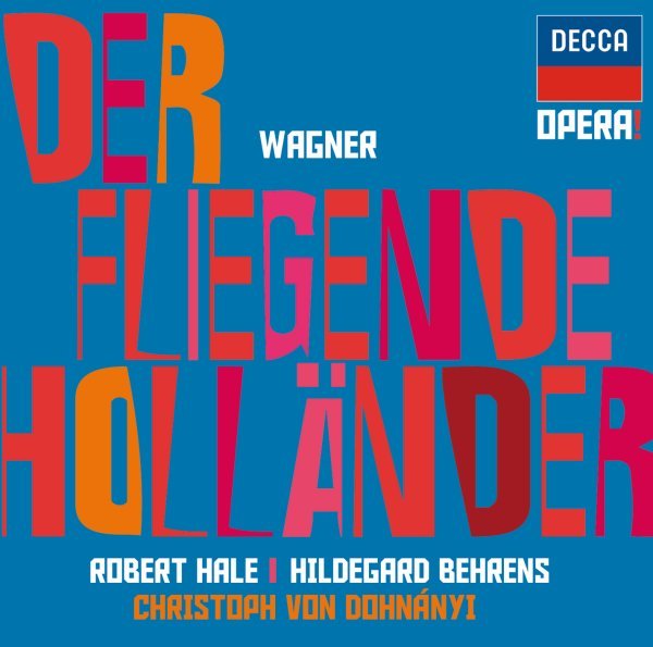 Wagner: Der fliegende Hollander - Hildegard Behrens, Robert Hale, Wiener Philharmoniker