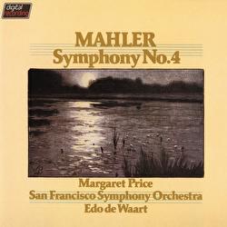 Mahler: Symphony No.4 - Margaret Price, San Francisco Symphony, Edo de Waart