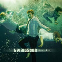 Like A Wheel - Livingston