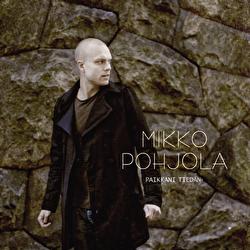 Paikkani tied&auml;n - Mikko Pohjola