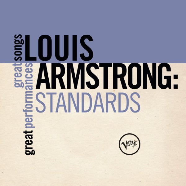 Standards (Great Songs/Great Performances) - Louis Armstrong