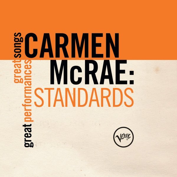 Standards (Great Songs/Great Performances) - Carmen McRae