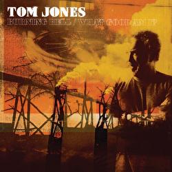 Burning Hell - Tom Jones