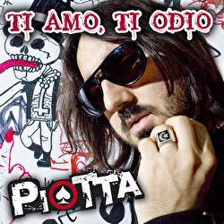 Ti Amo, Ti Odio - Piotta