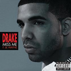 Miss Me - Drake, Lil Wayne