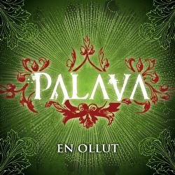 En ollut - Palava