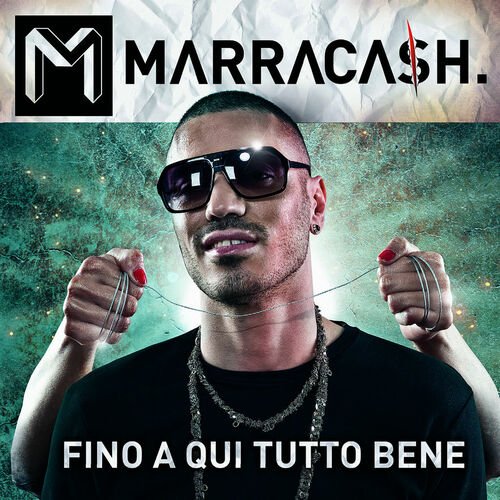 Fino A Qui Tutto Bene - Marracash