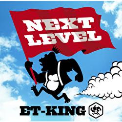 Next Level - ET-KING