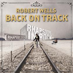 Back On Track - Robert Wells