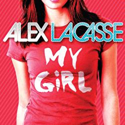 My Girl - Alex Lacasse