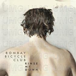 Rinse Me Down / Dorcas - Bombay Bicycle Club