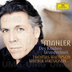 Mahler: Des Knaben Wunderhorn - Thomas Hampson, Wiener Virtuosen